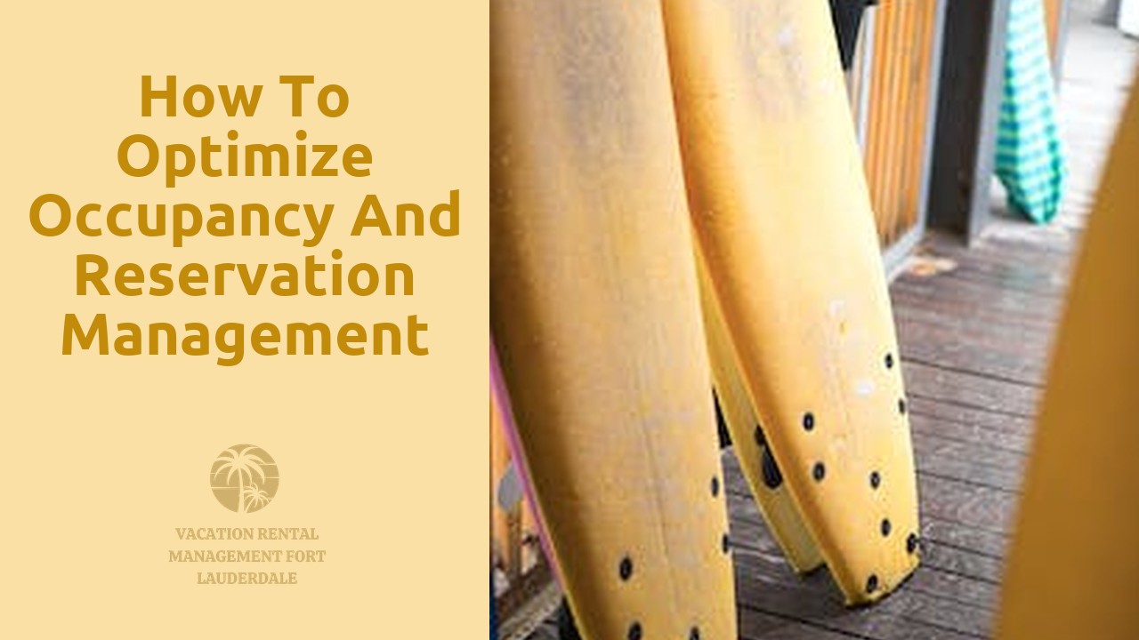 How to Optimize Occupancy and Reservation Management for Vacation Rentals