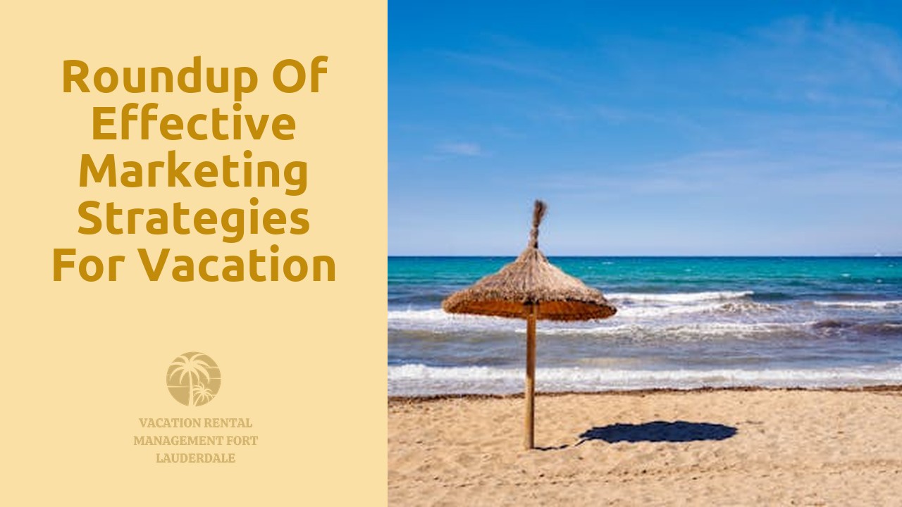 Roundup of Effective Marketing Strategies for Vacation Rental Businesses