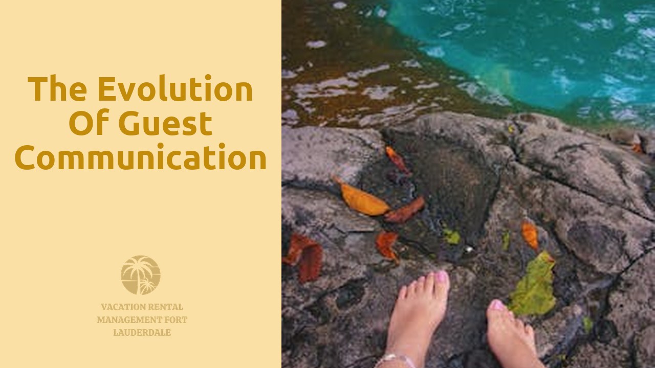 The Evolution of Guest Communication