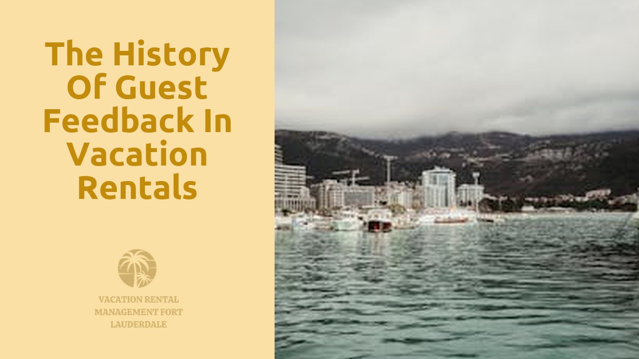 The History of Guest Feedback in Vacation Rentals