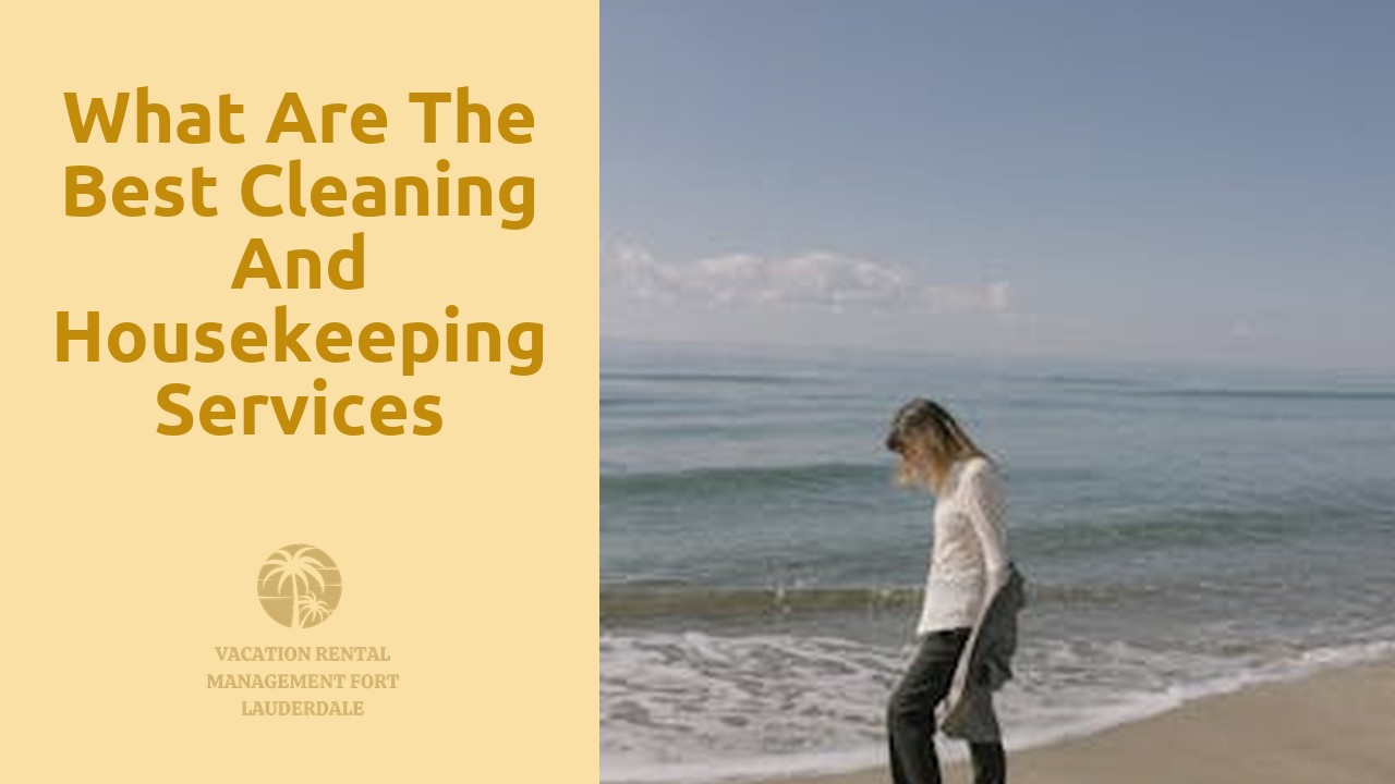 What Are the Best Cleaning and Housekeeping Services