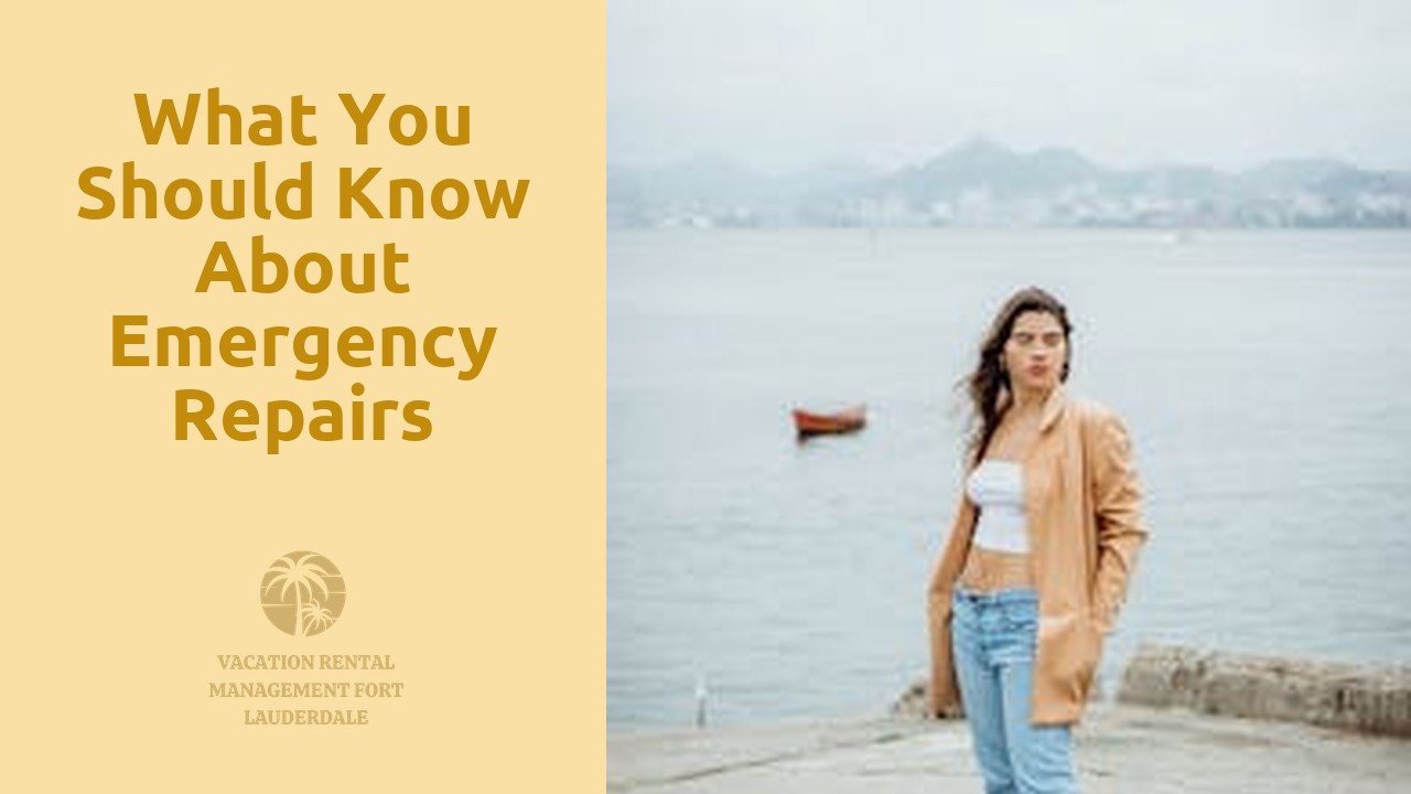 What You Should Know About Emergency Repairs Protocol for Vacation Rental Properties