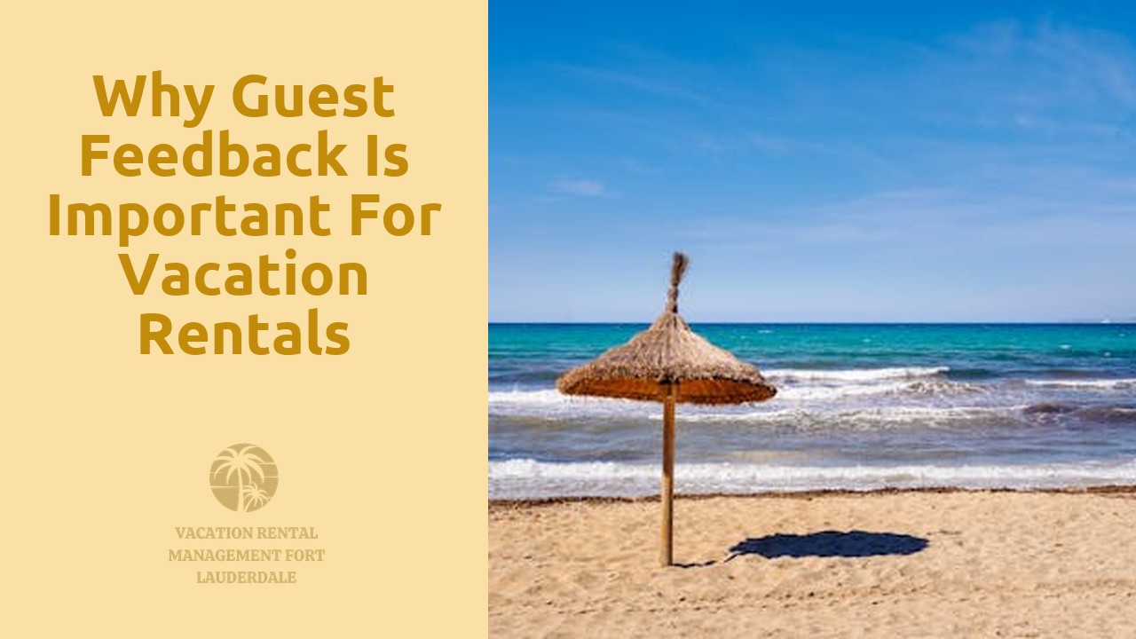 Why Guest Feedback is Important for Vacation Rentals