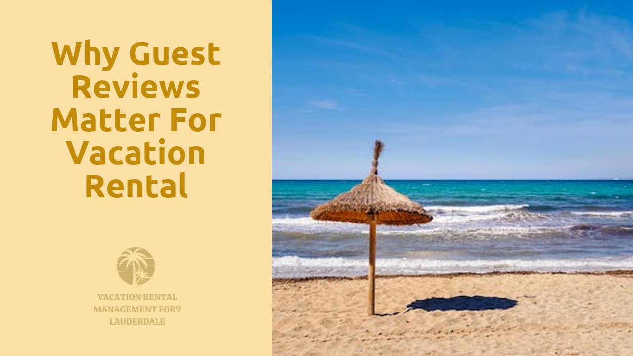 Why Guest Reviews Matter for Vacation Rental Management