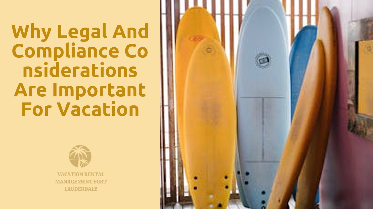 Why Legal and Compliance Considerations are Important for Vacation Rental Owners